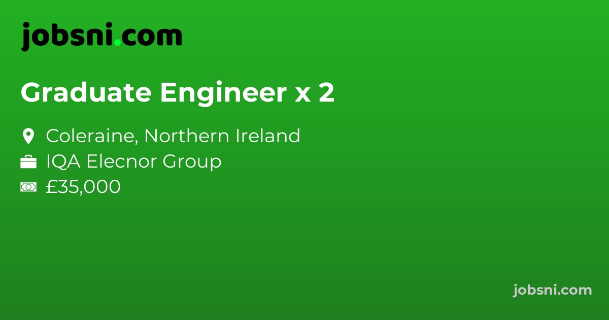 Graduate Engineer x 2