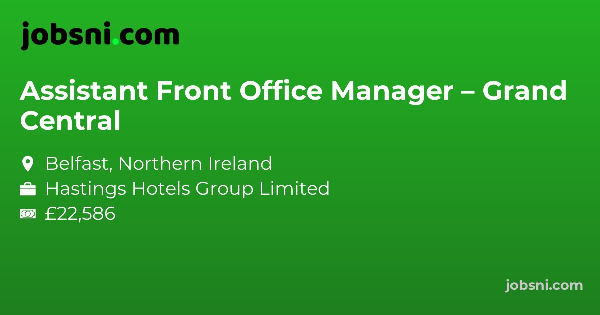 Assistant Front Office Manager – Grand Central