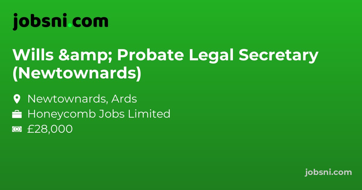 Wills & Probate Legal Secretary (Newtownards)