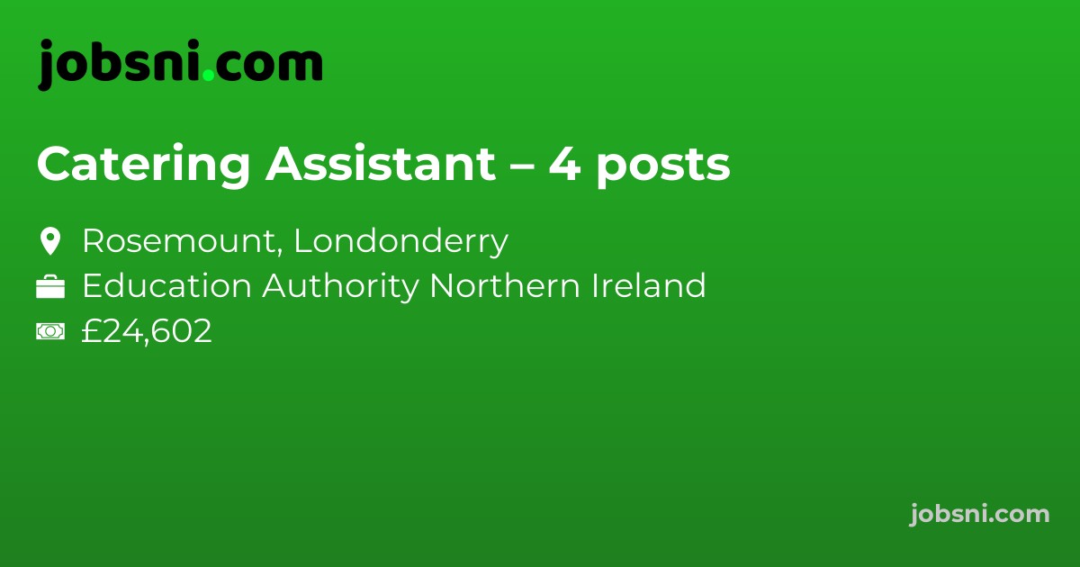 Catering Assistant – 4 posts