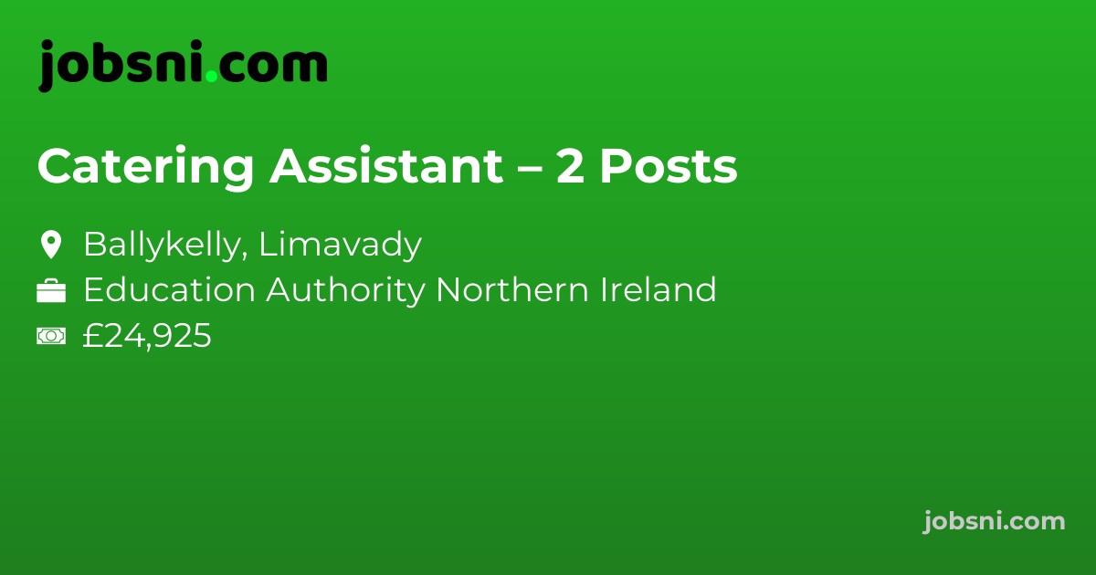 Catering Assistant – 2 Posts