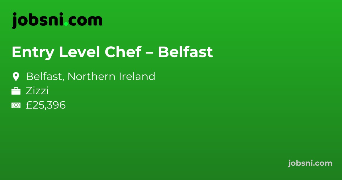 Entry Level Chef – Belfast