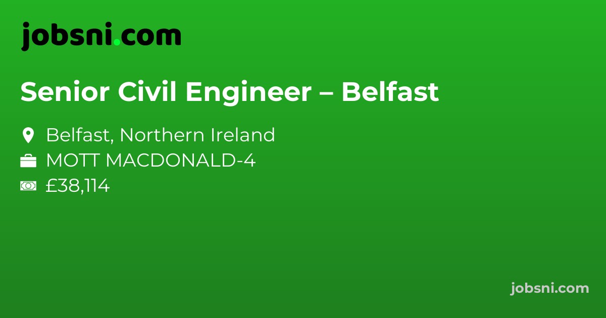 Senior Civil Engineer – Belfast