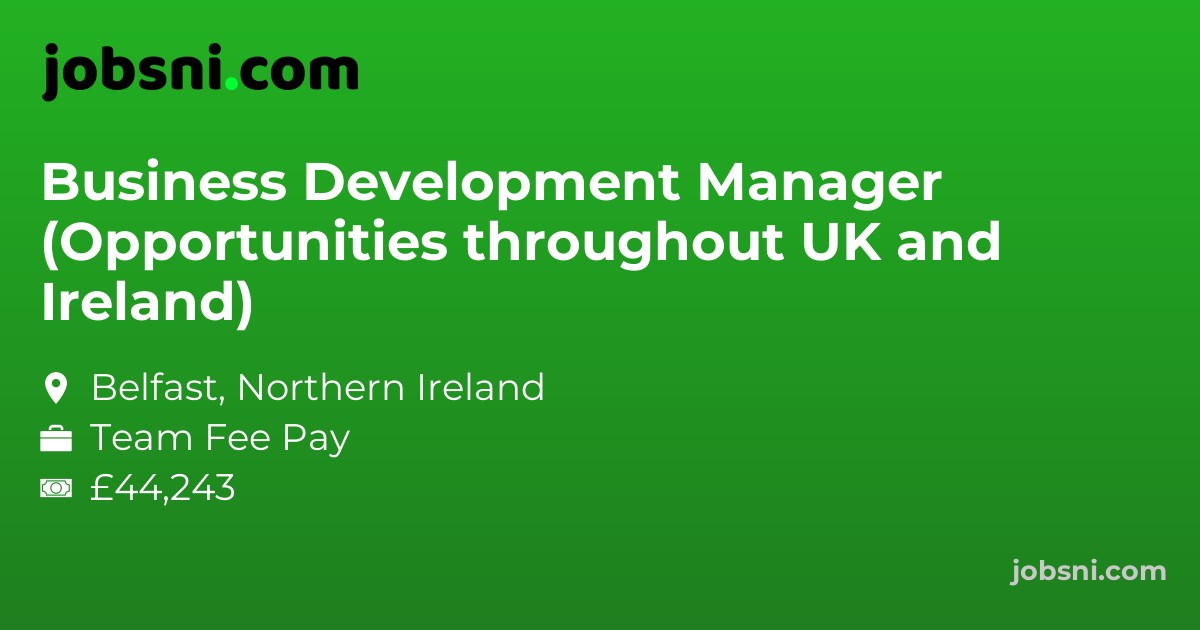 Business Development Manager (Opportunities throughout UK and Ireland)