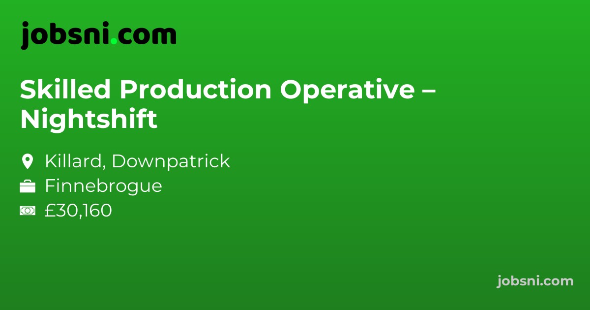 Skilled Production Operative – Nightshift