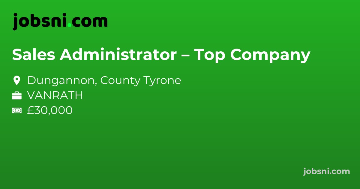 Sales Administrator – Top Company