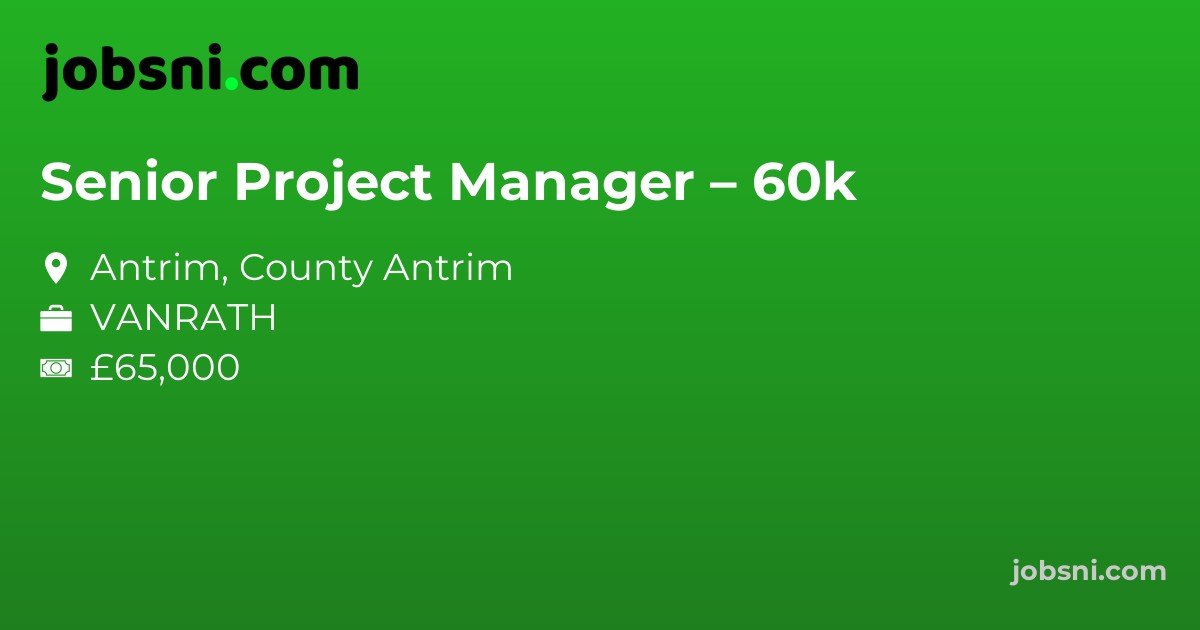Senior Project Manager – 60k