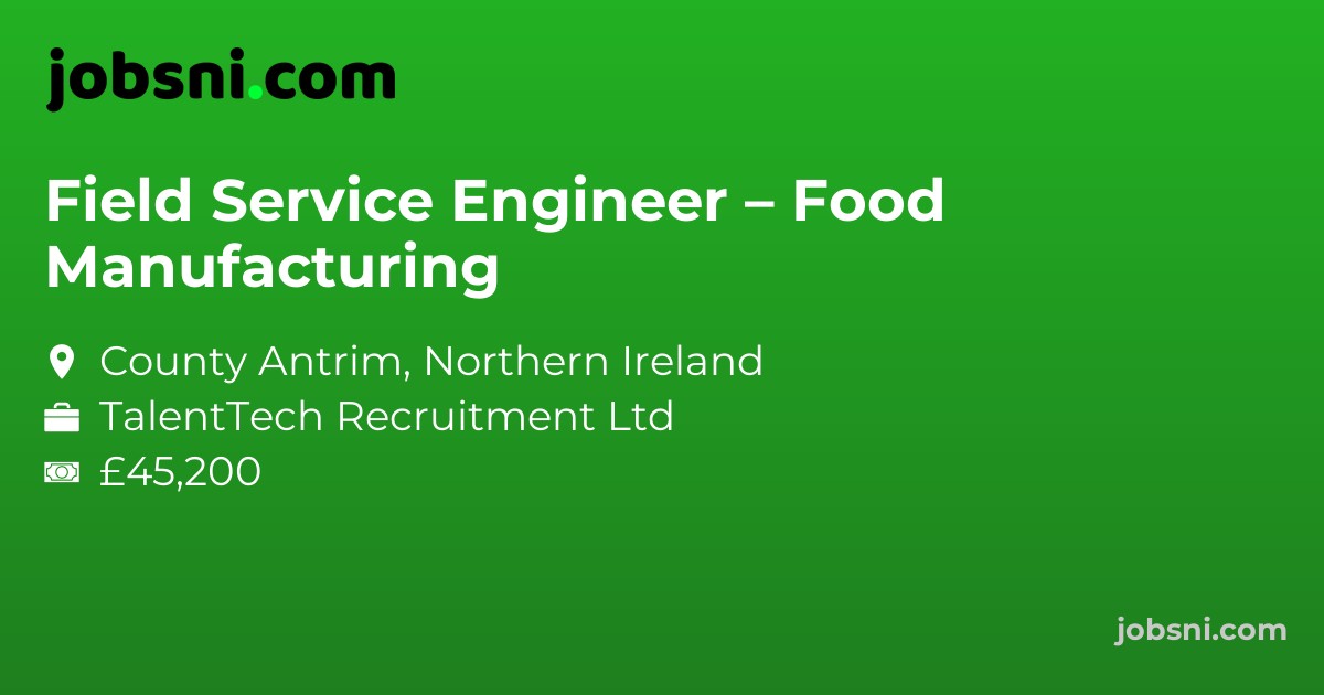 Field Service Engineer – Food Manufacturing