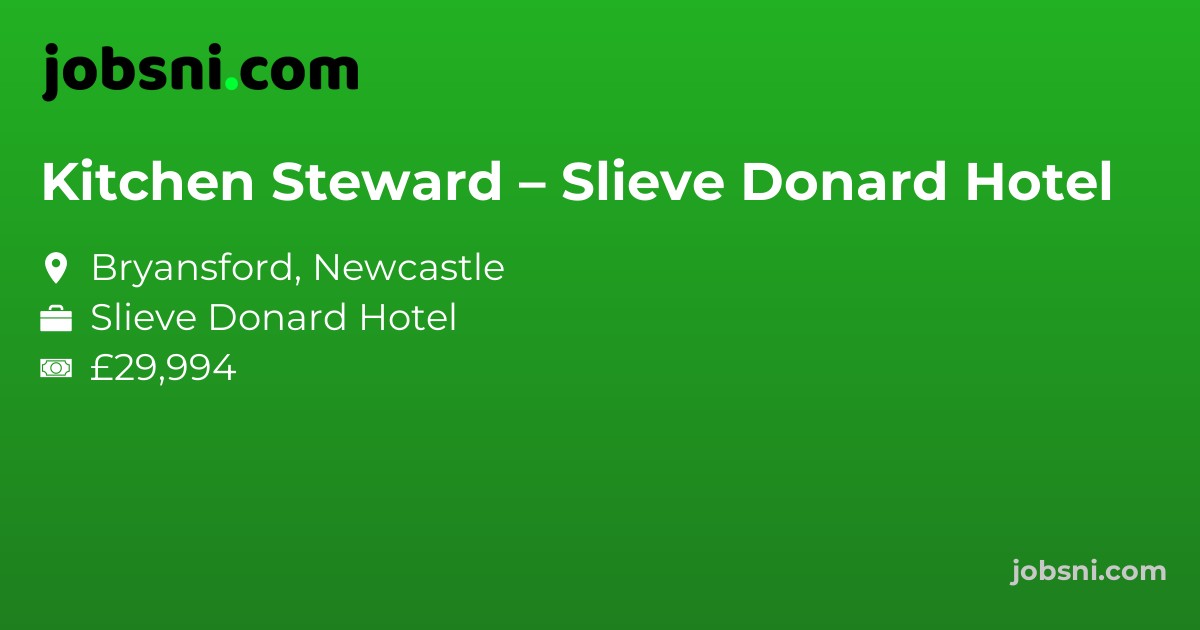 Kitchen Steward – Slieve Donard Hotel