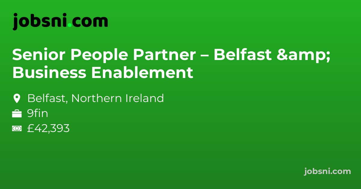 Senior People Partner – Belfast & Business Enablement