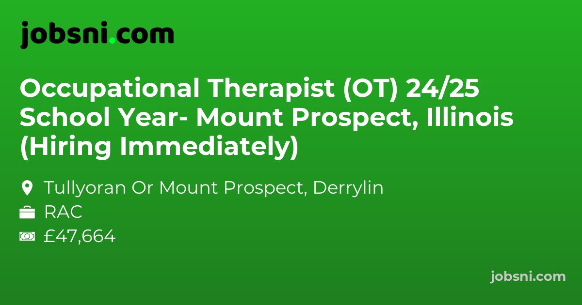 Occupational Therapist (OT) 24/25 School Year- Mount Prospect, Illinois (Hiring Immediately)