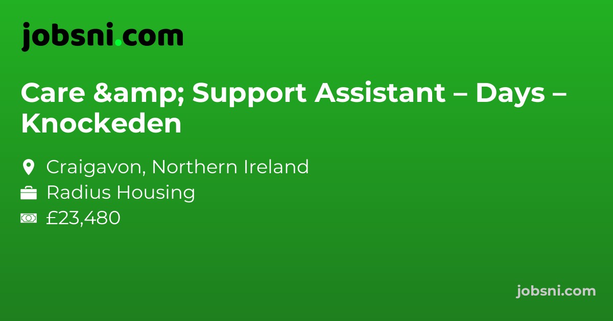 Care & Support Assistant – Days – Knockeden