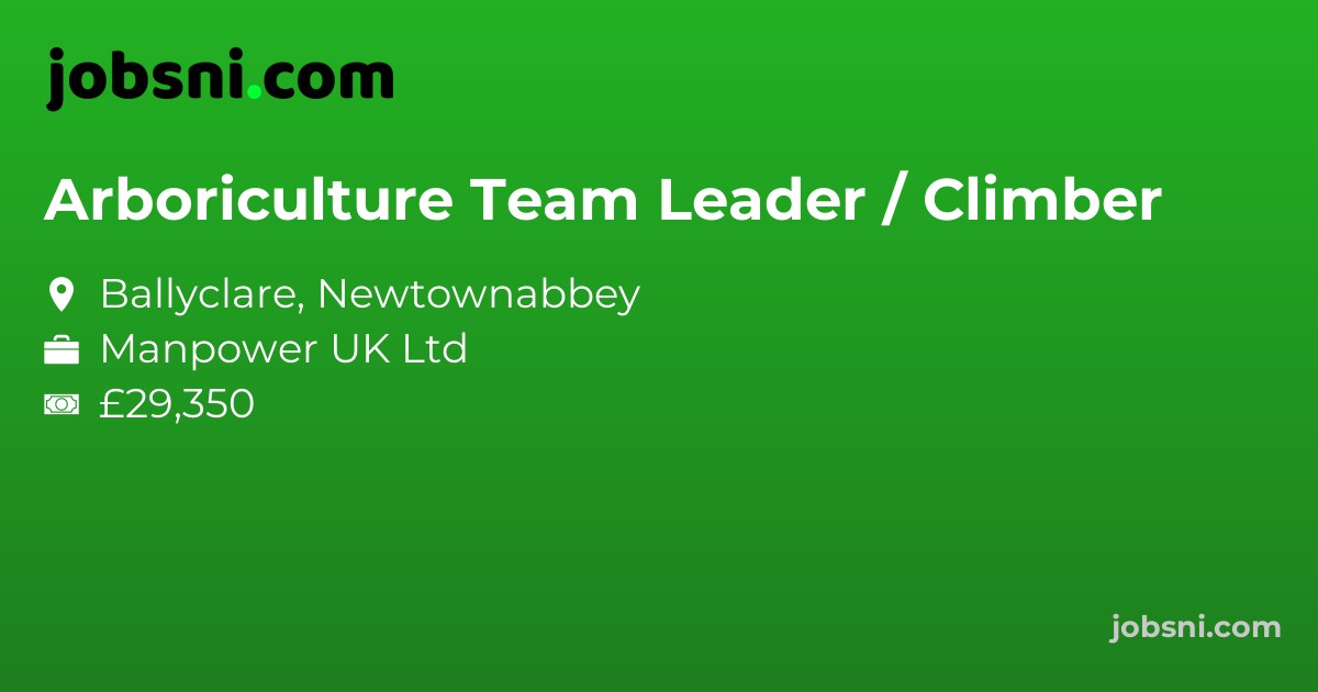 Arboriculture Team Leader / Climber