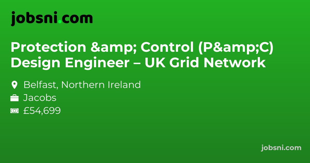Protection & Control (P&C) Design Engineer – UK Grid Network
