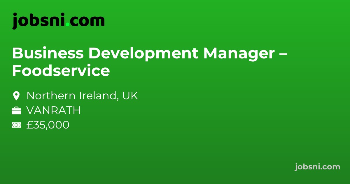 Business Development Manager – Foodservice