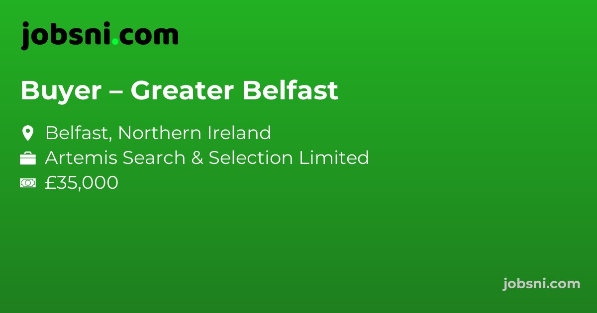 Buyer – Greater Belfast