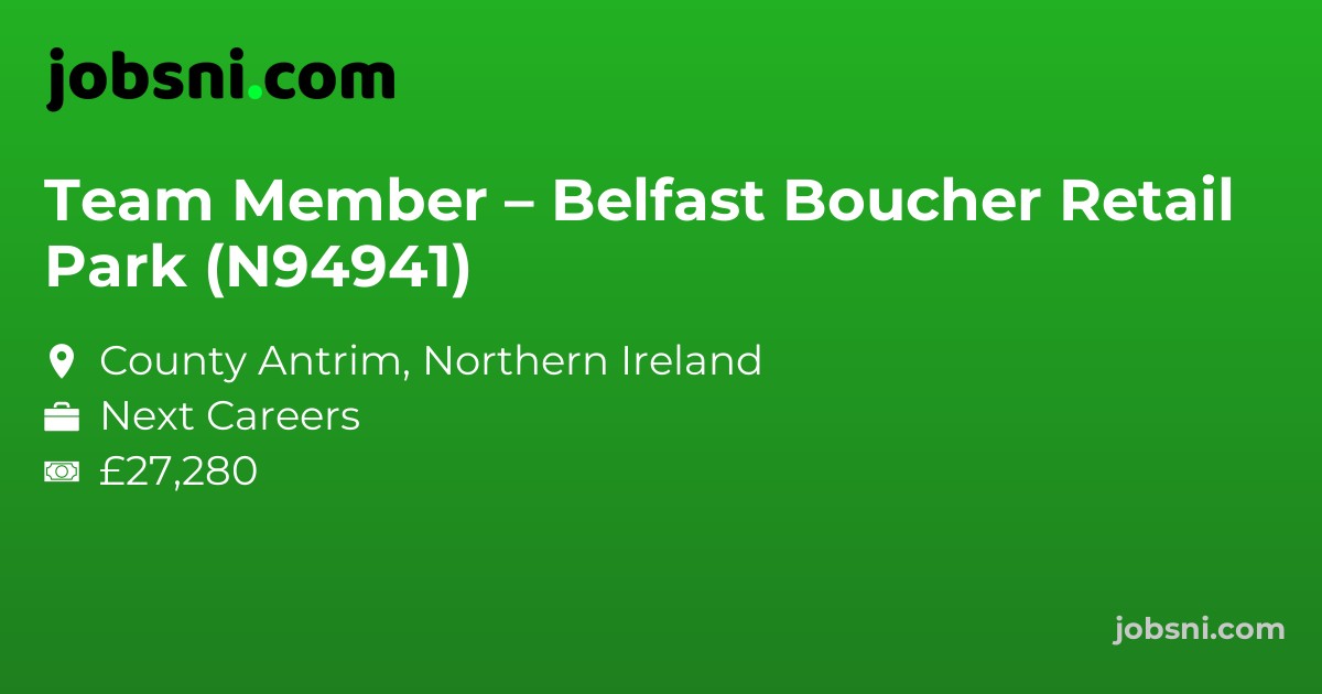Team Member – Belfast Boucher Retail Park (N94941)