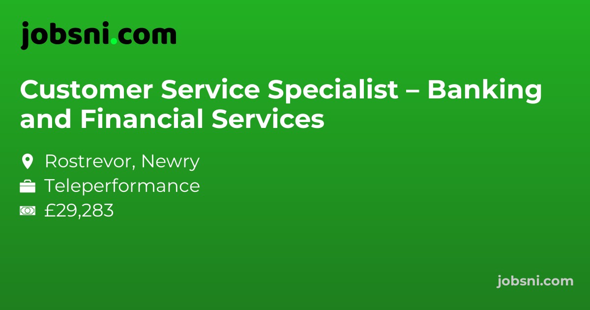 Customer Service Specialist – Banking and Financial Services