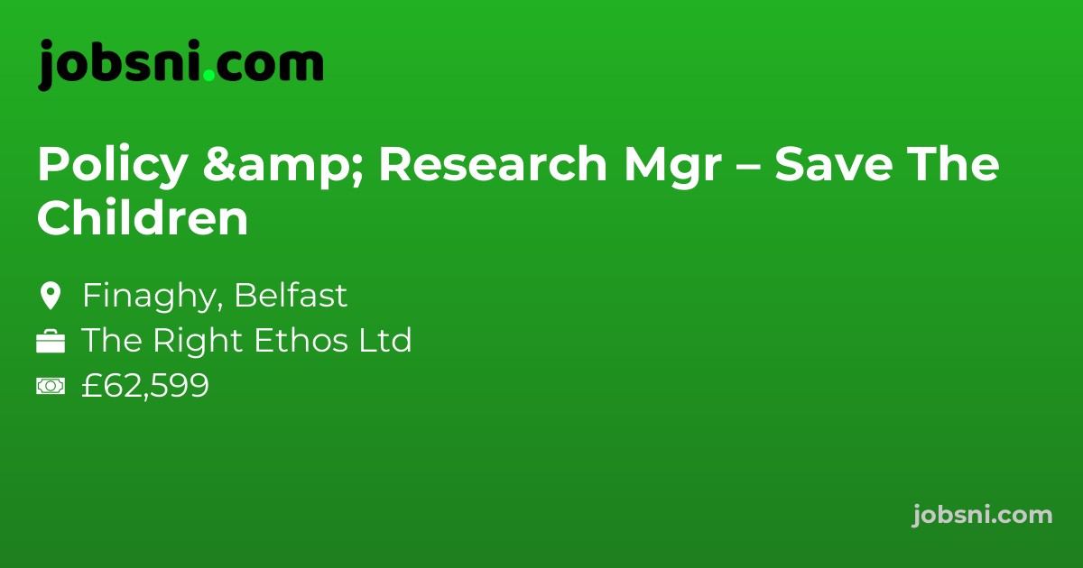 Policy & Research Mgr – Save The Children