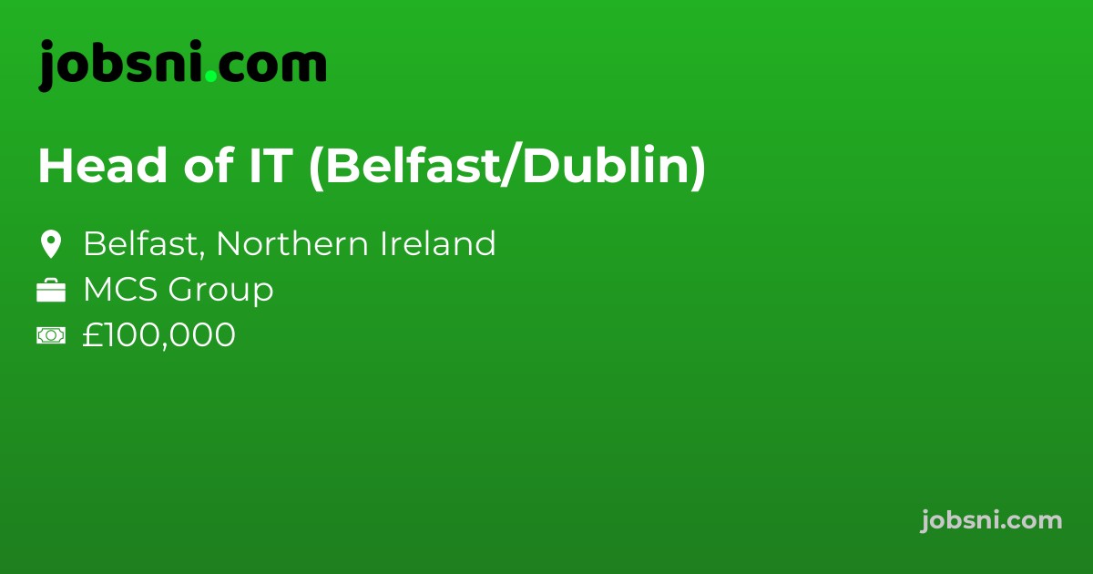 Head of IT (Belfast/Dublin)