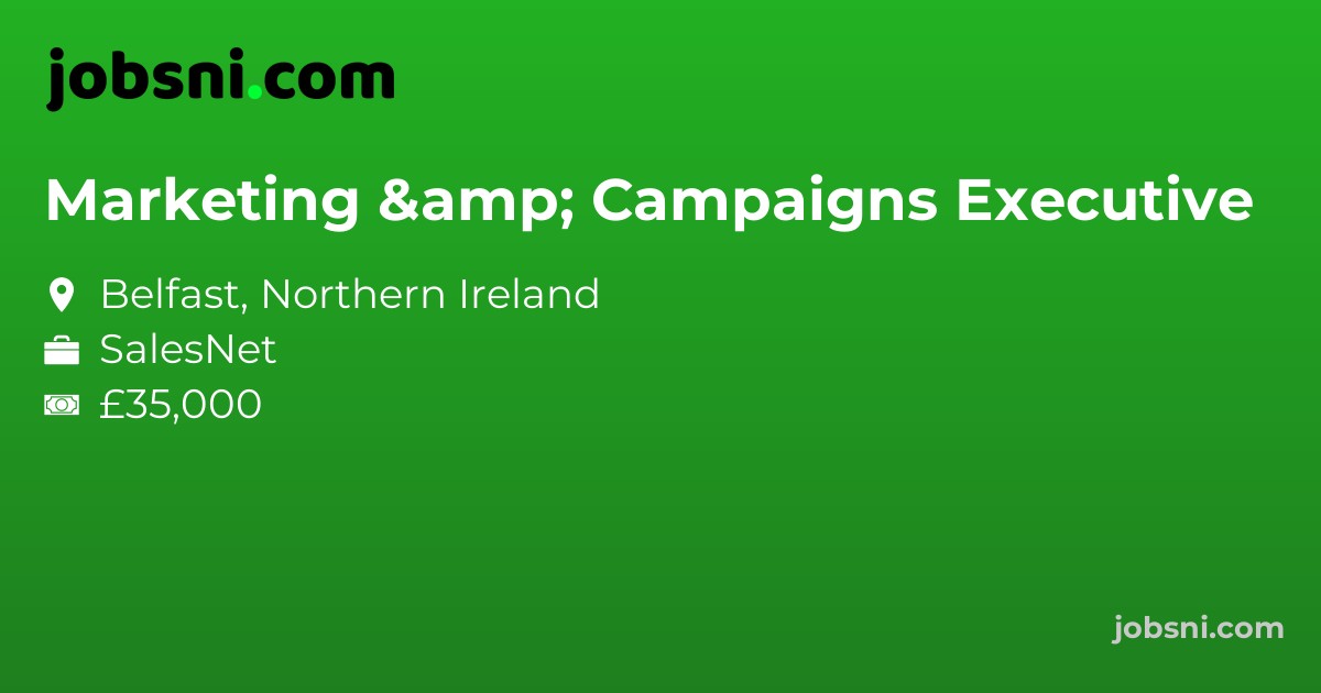 Marketing & Campaigns Executive
