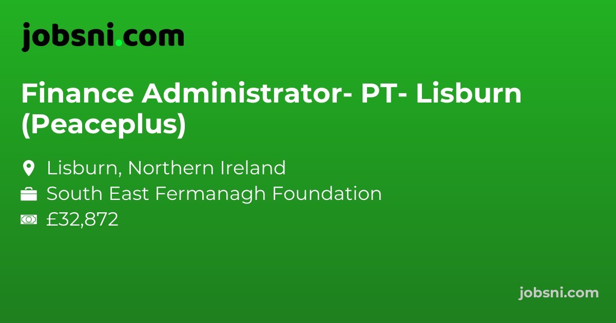 Finance Administrator- PT- Lisburn (Peaceplus)