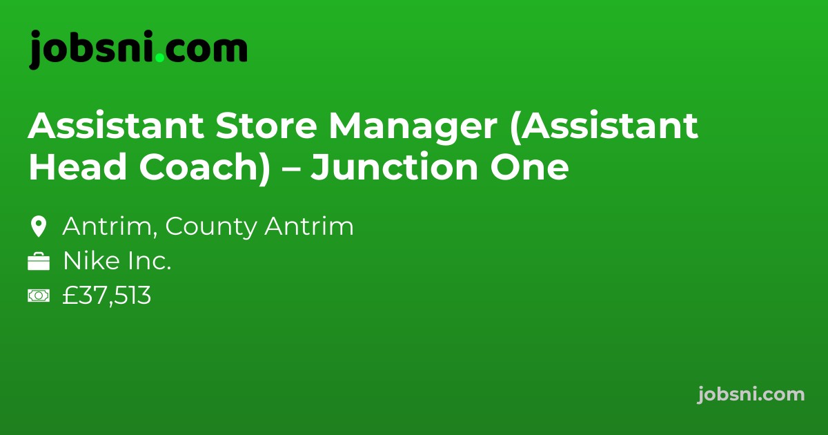 Assistant Store Manager (Assistant Head Coach) – Junction One