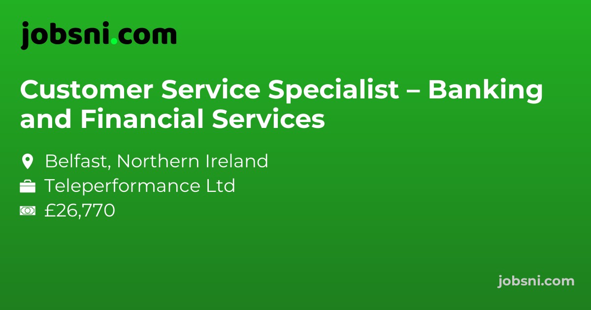 Customer Service Specialist – Banking and Financial Services