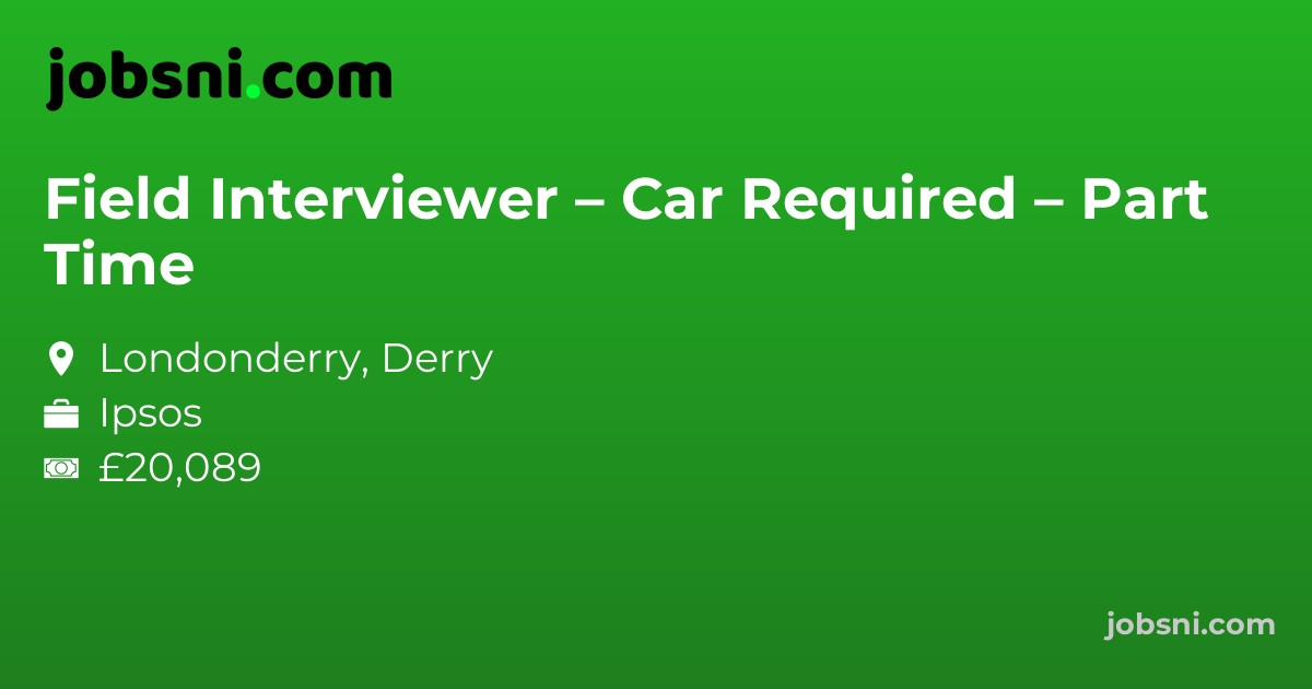 Field Interviewer – Car Required – Part Time