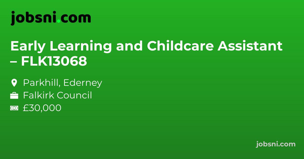Early Learning and Childcare Assistant – FLK13068