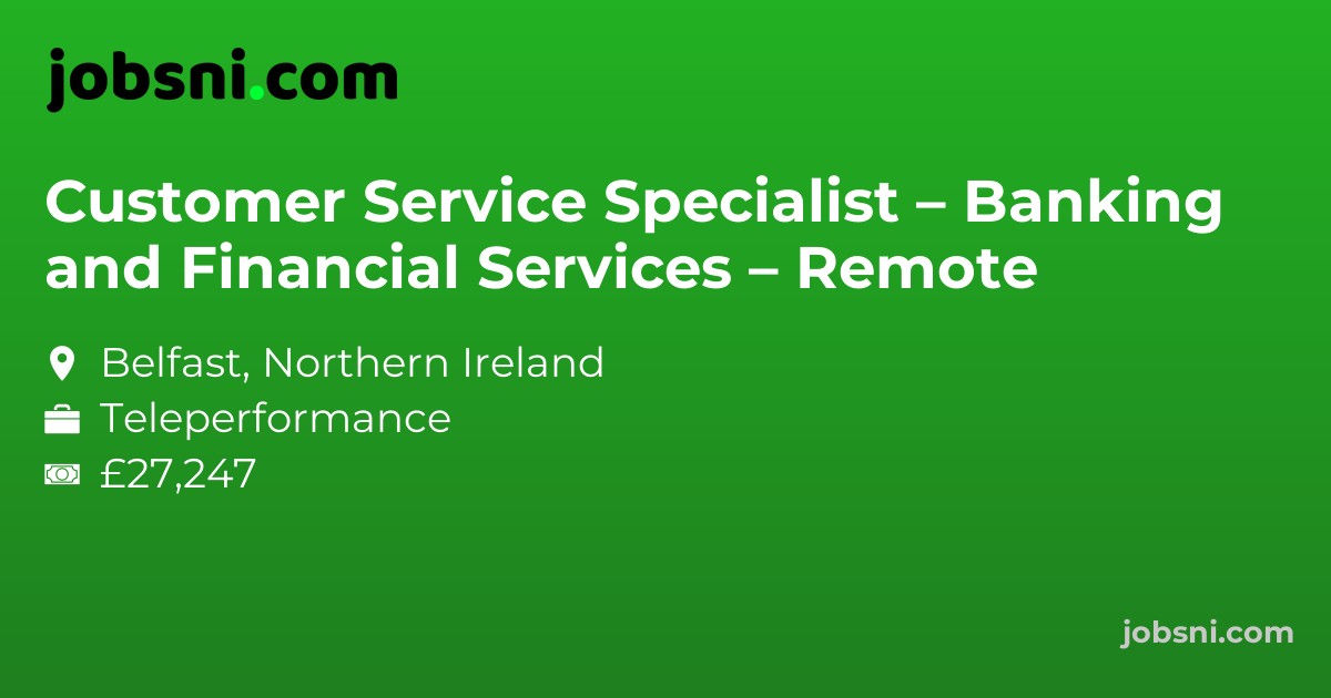 Customer Service Specialist – Banking and Financial Services – Remote