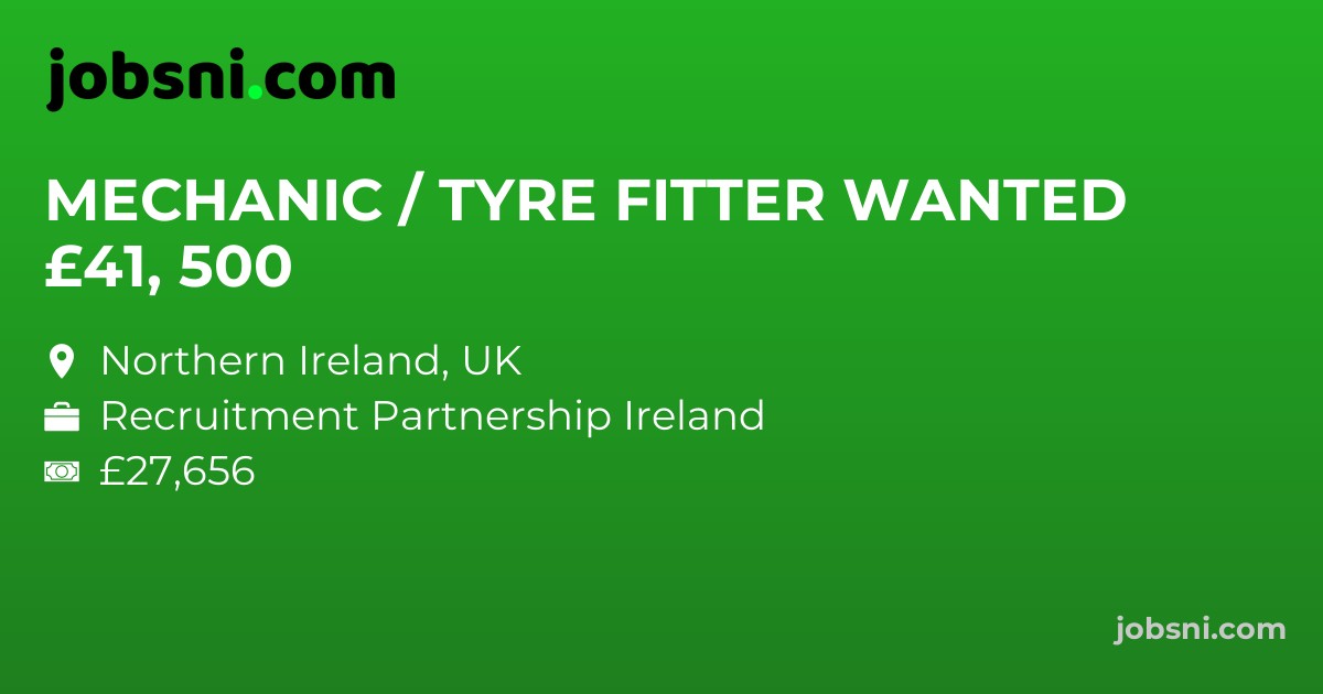 MECHANIC / TYRE FITTER WANTED £41, 500