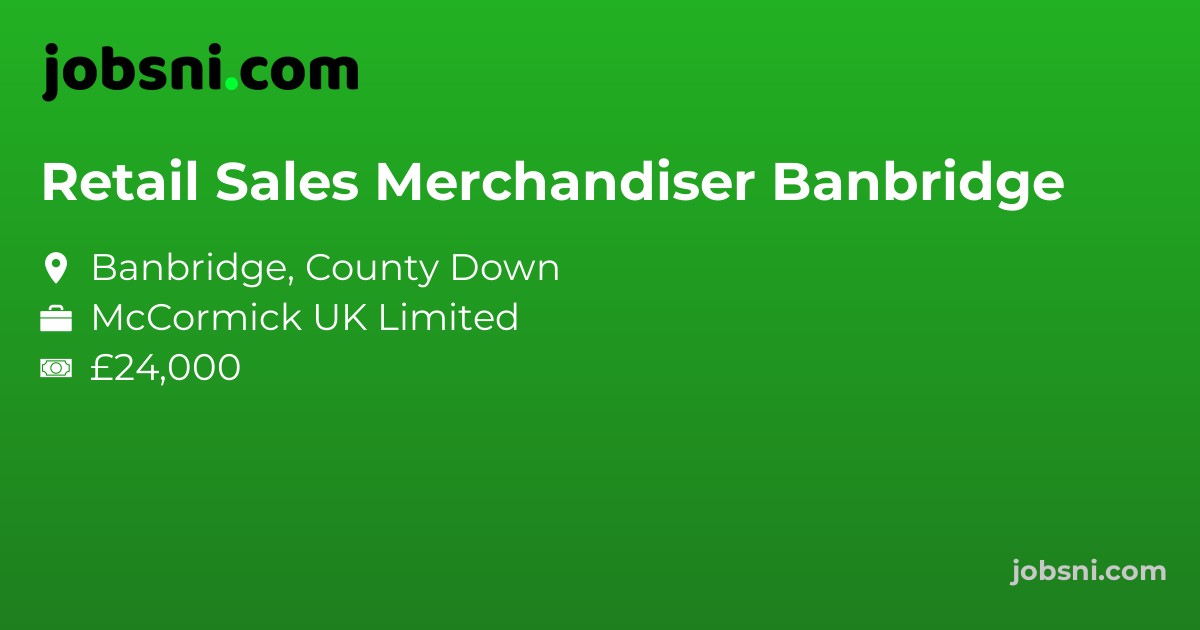 Retail Sales Merchandiser Banbridge