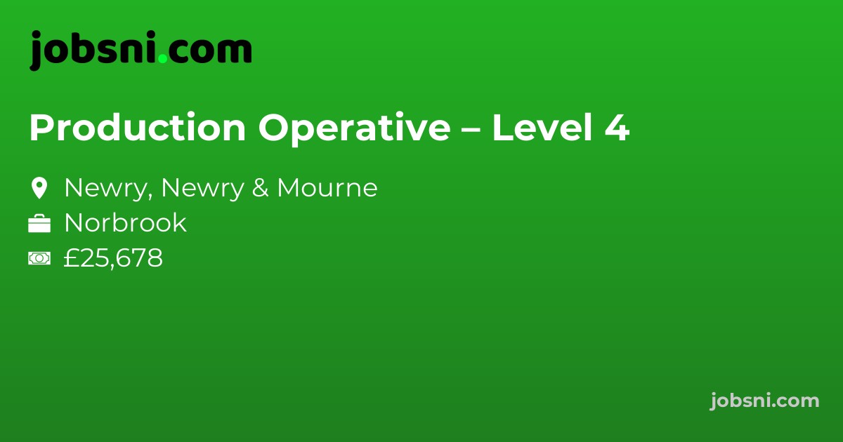 Production Operative – Level 4