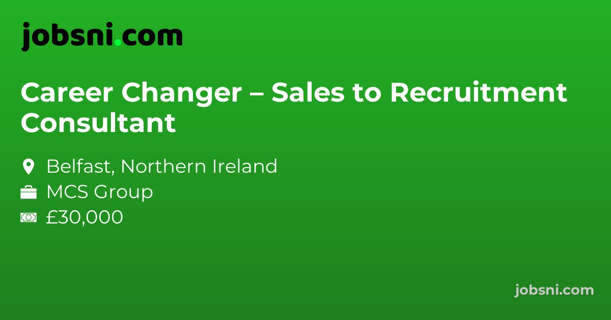 Career Changer – Sales to Recruitment Consultant