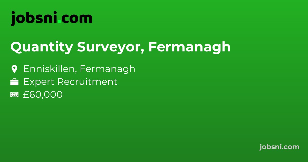 Quantity Surveyor, Fermanagh