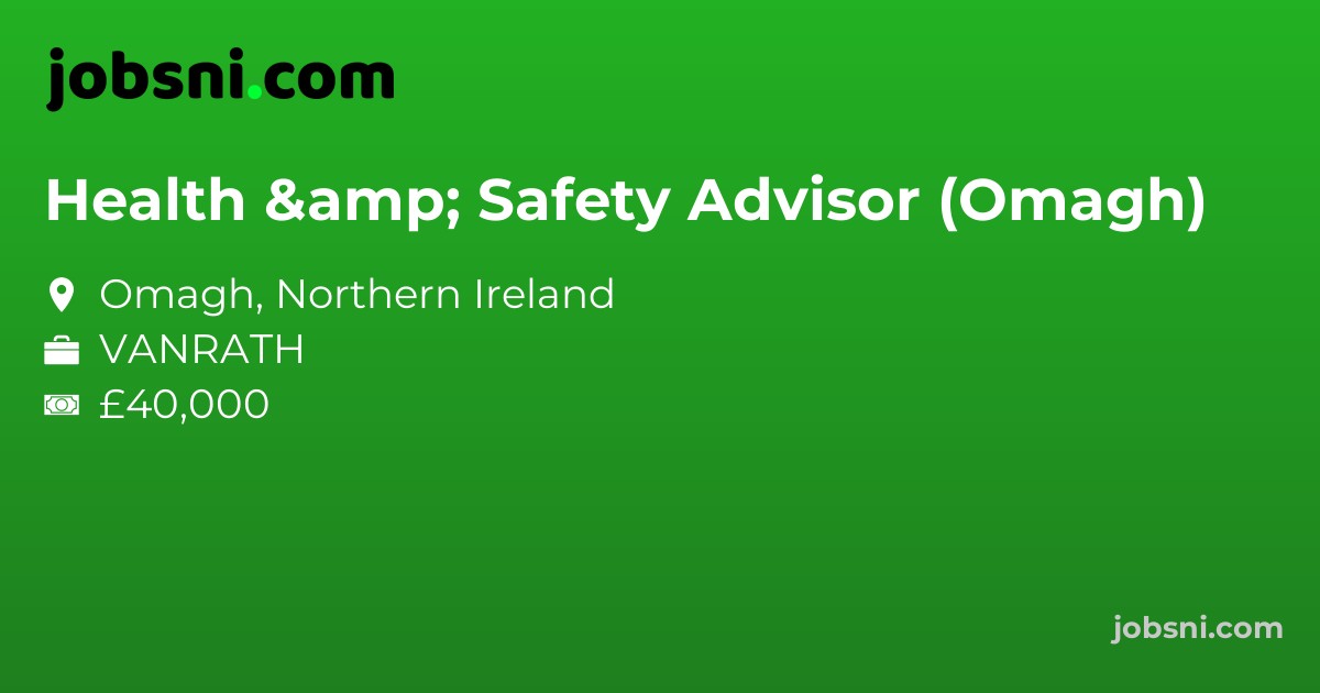 Health & Safety Advisor (Omagh)