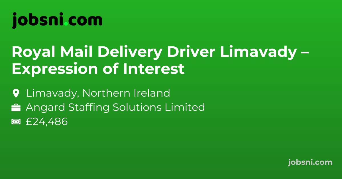 Royal Mail Delivery Driver Limavady – Expression of Interest