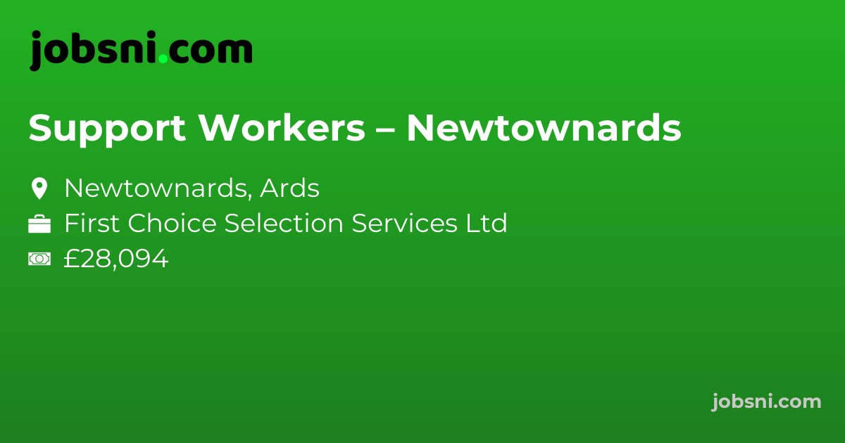 Support Workers – Newtownards