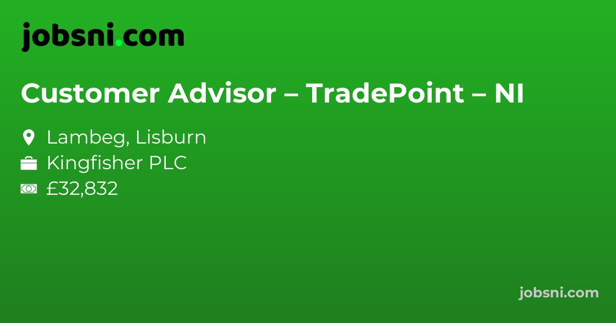 Customer Advisor – TradePoint – NI