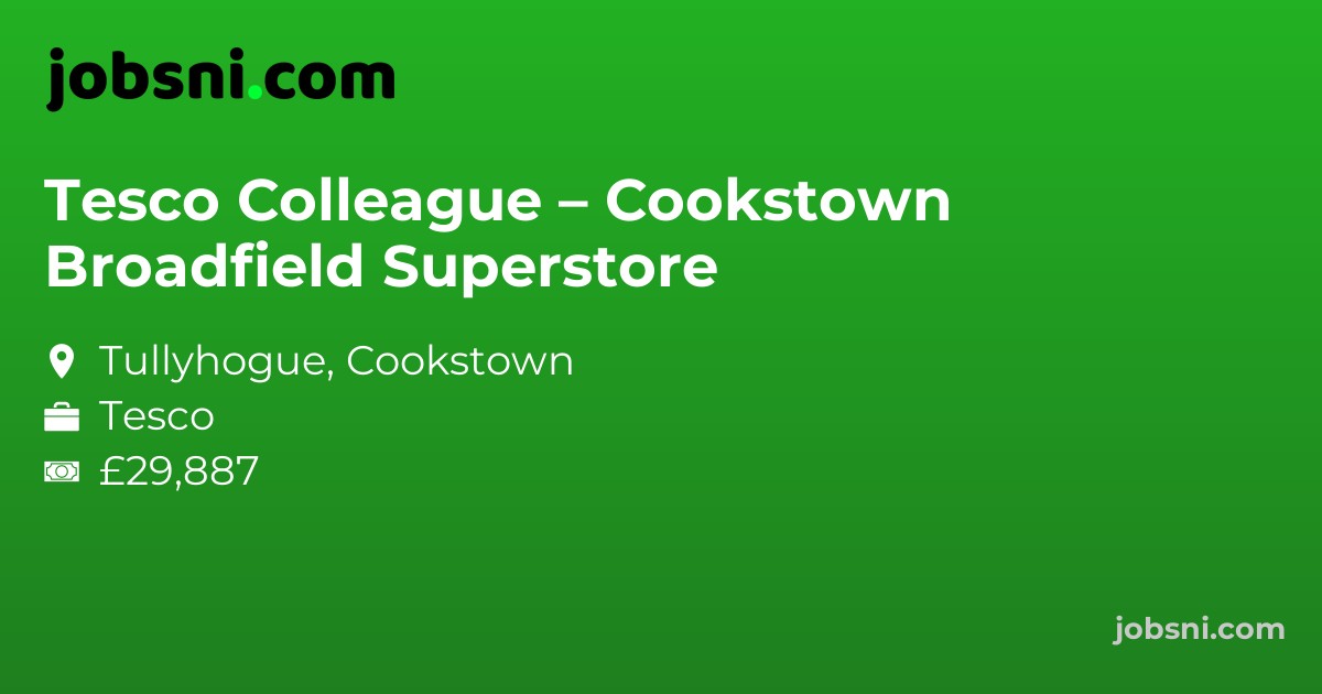 Tesco Colleague – Cookstown Broadfield Superstore