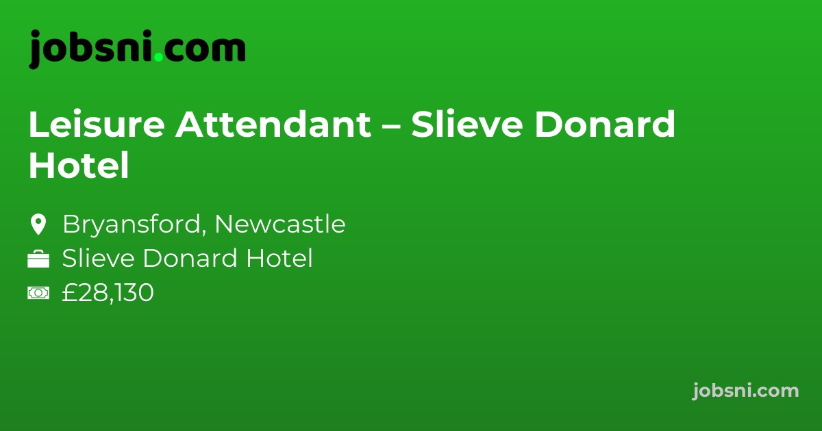 Leisure Attendant – Slieve Donard Hotel