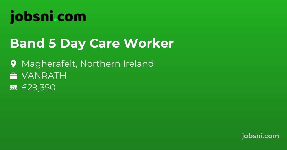 Band 5 Day Care Worker