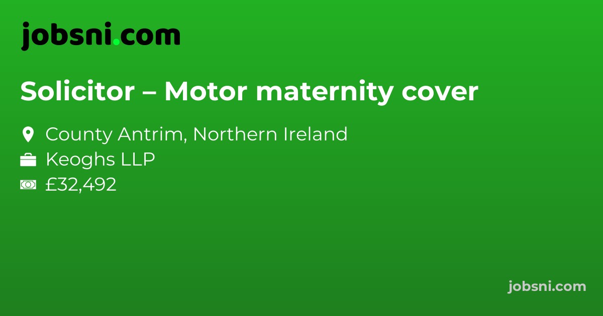 Solicitor – Motor maternity cover