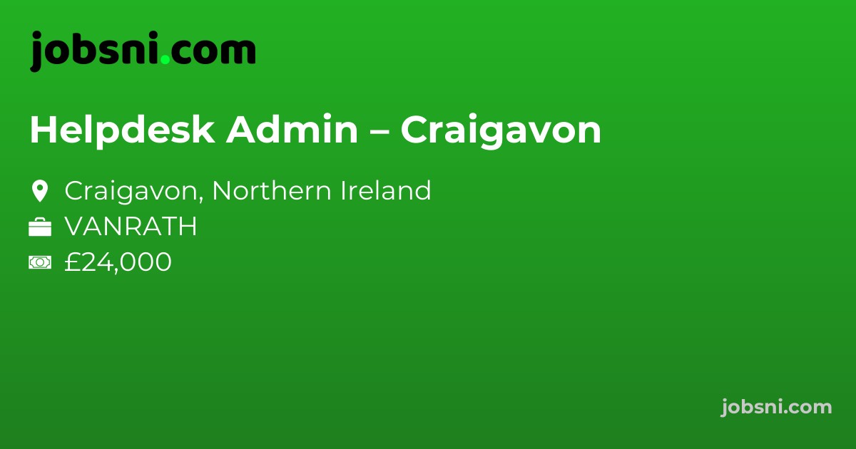 Helpdesk Admin – Craigavon