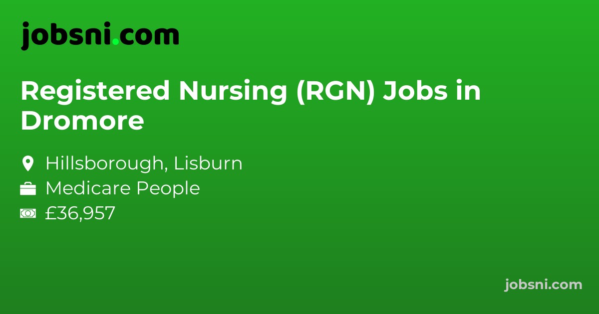 Registered Nursing (RGN) Jobs in Dromore