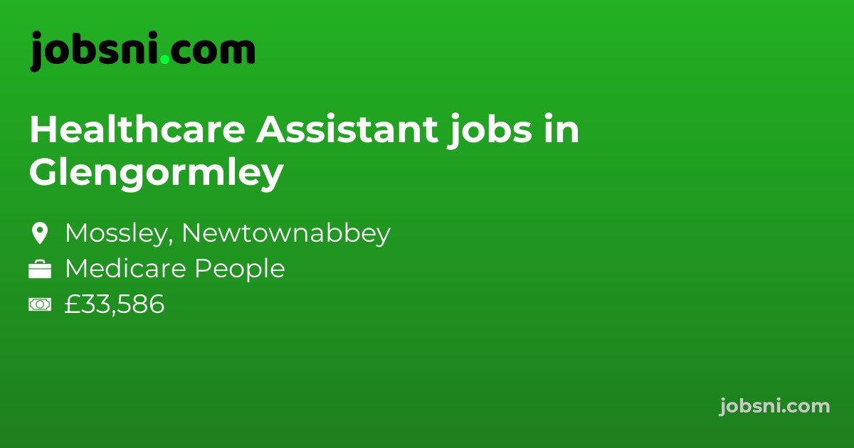 Healthcare Assistant jobs in Glengormley