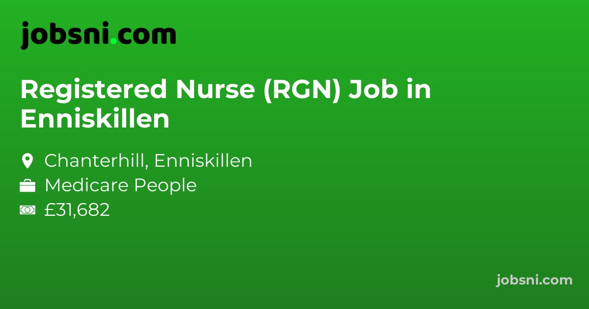 Registered Nurse (RGN) Job in Enniskillen