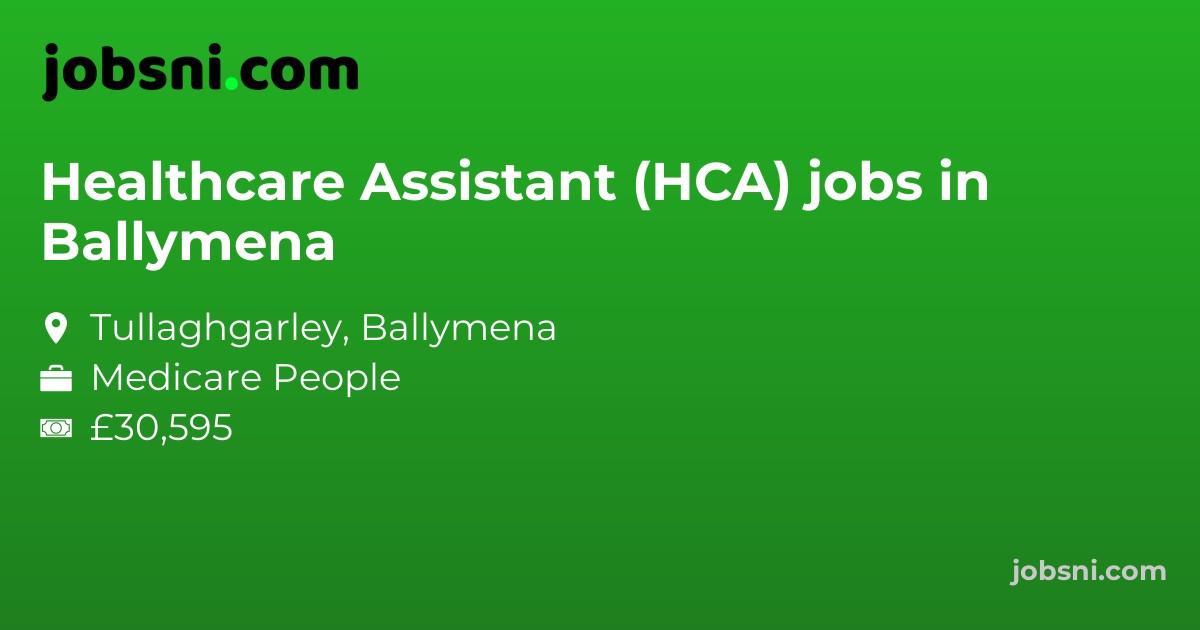 Healthcare Assistant (HCA) jobs in Ballymena