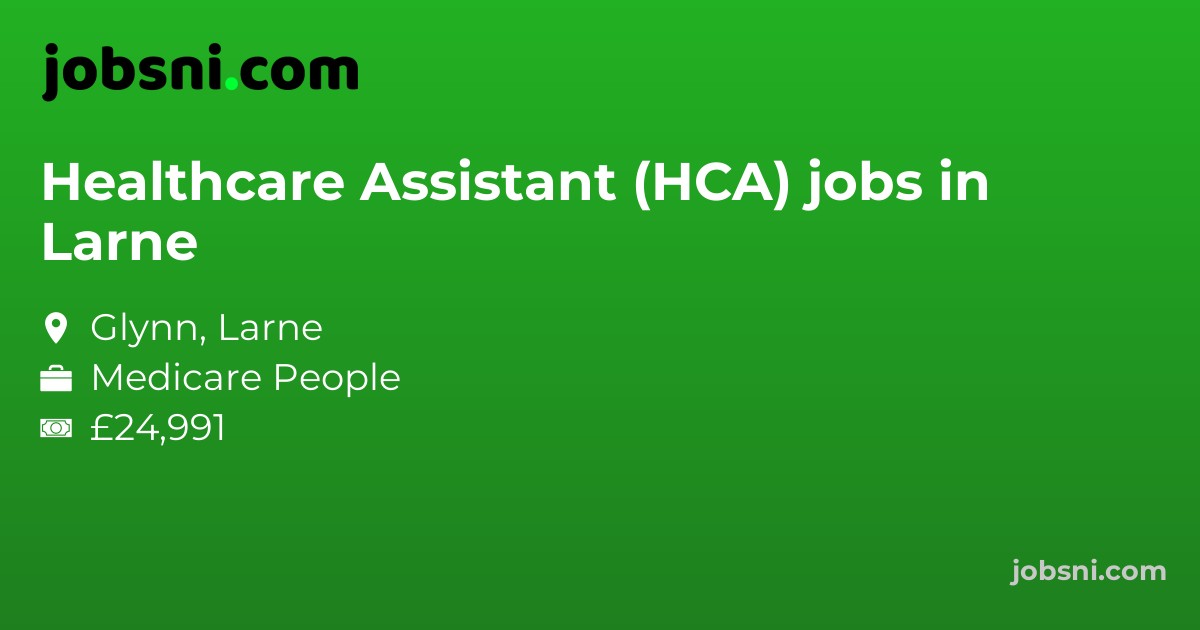 Healthcare Assistant (HCA) jobs in Larne - Apply Now